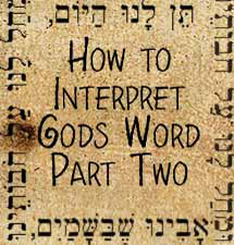 How to Interpret Gods Word Part Two